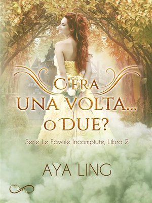 cover image of C'era Una Volta... O Due?